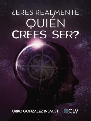cover image of ¿Eres realmente quién crees ser?